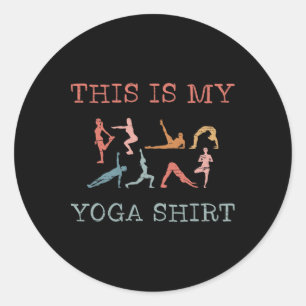 This Is My Yoga Design Yoga Poses Vinyasa Flow  Classic Round Sticker