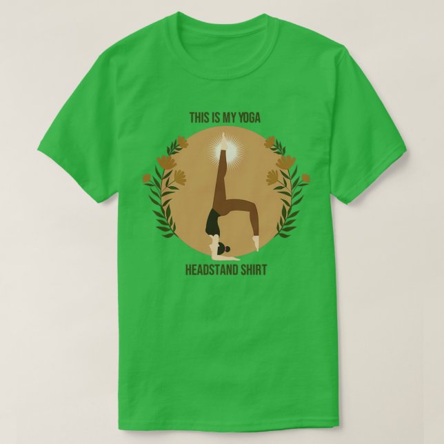 This Is My Yoga Headstand Cool Yoga Headstand Desi T-Shirt (Design Front)