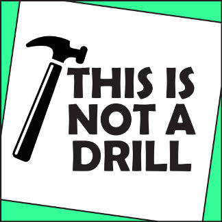 This is Not a Drill T-Shirt