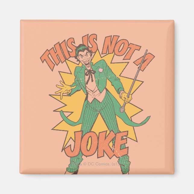 This Is Not A Joke Magnet (Front)