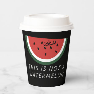 This is Not a Watermelon - Palestine watermelon Paper Cups