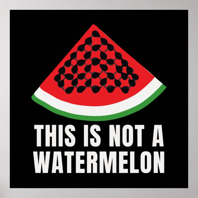 This is Not a Watermelon - Palestinian keffiyeh  Poster (Front)