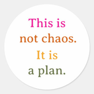 This is not chaos classic round sticker