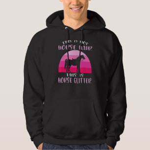 This Is Not Horse Hair This Is Horse Equestrian Hoodie