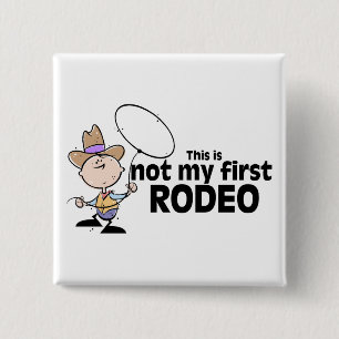 This Is Not My First Rodeo 15 Cm Square Badge