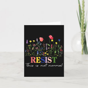 This Is Not Normal Resist Political Boho Floral Vi Card