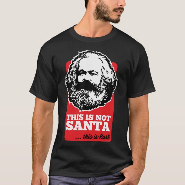 This Is Not Santa - This Is Karl T-Shirt (Front)