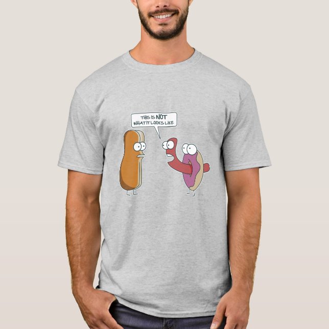 This is not what it looks like T-Shirt (Front)