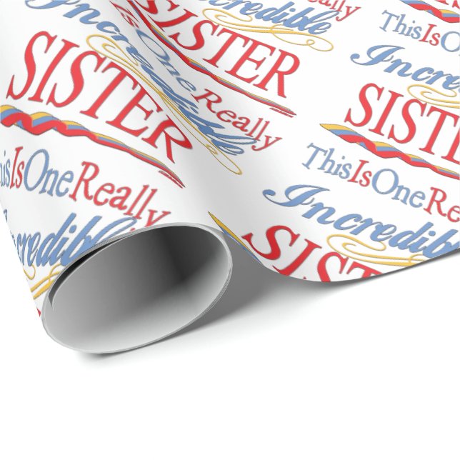 This Is One Really Incredible Sister Gift Wrapping Paper (Roll Corner)