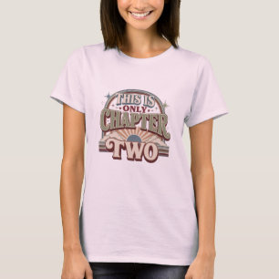 This Is Only Chapter Two Retro Quote New Beginni T-Shirt