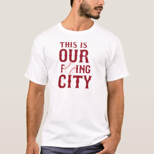 This Is Our City Boston T-Shirt