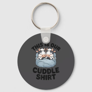 This Is Our Cuddle Shirt Cute Cow Couple Matching  Key Ring