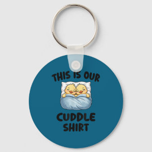 This Is Our Cuddle Shirt Cute Cozy Duck Couple  Key Ring