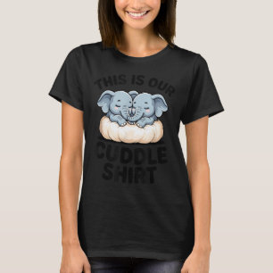 This Is Our Cuddle Shirt Cute Elephant Couple 