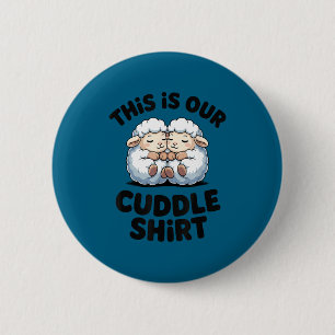 This Is Our Cuddle Shirt Cute Sheep Couple  6 Cm Round Badge