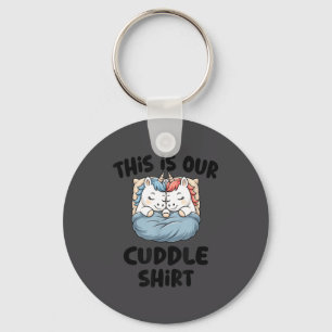 This Is Our Cuddle Shirt Magical Unicorn Key Ring