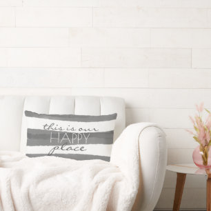  this is our  happy place text  on grey & white lumbar cushion