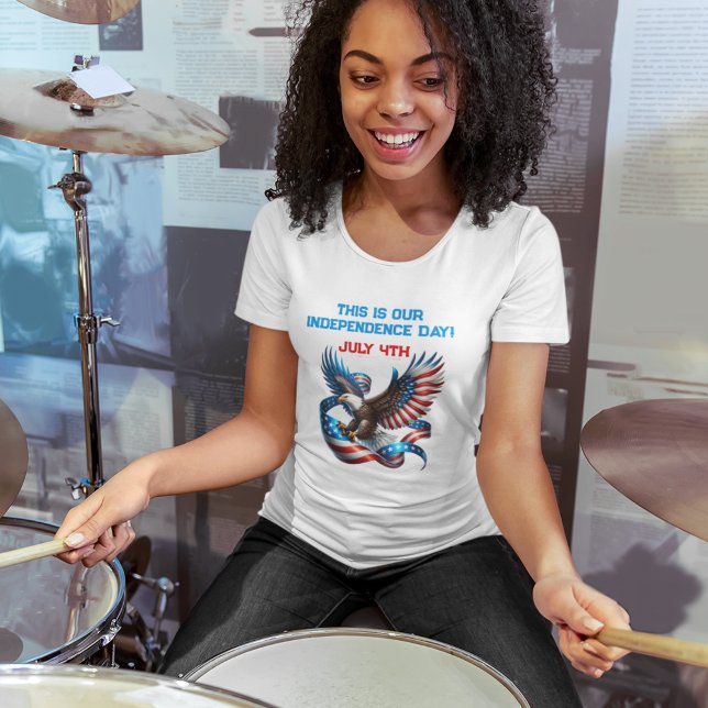 This is OUR Independence Day T-Shirt (Creator Uploaded)