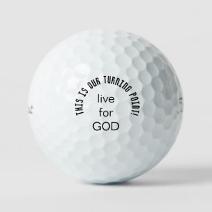 This is our Turning Point Live For God Golf Balls
