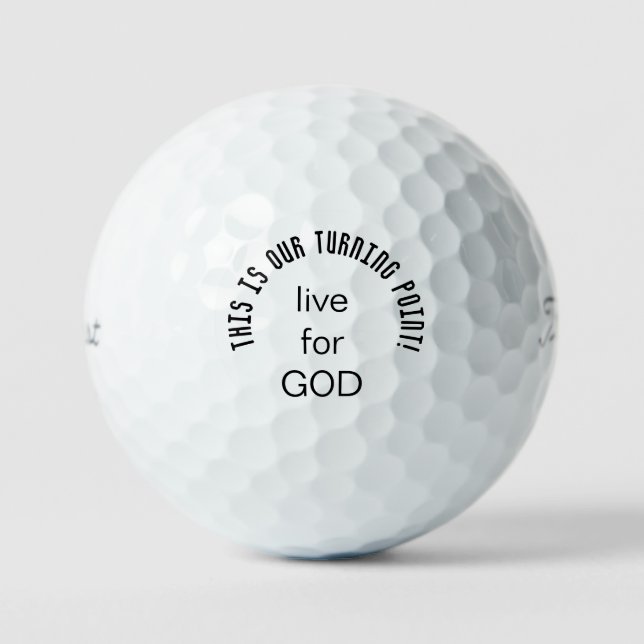 This is our Turning Point Live For God Golf Balls (Front)