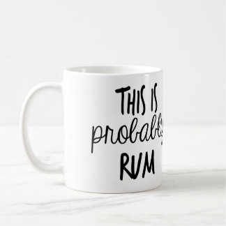 This IS probably Rum Coffee Mug