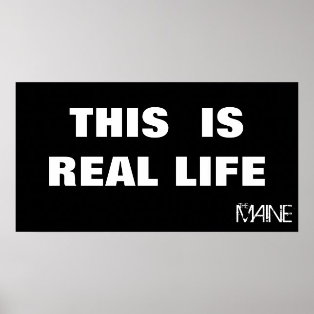 THIS IS REAL LIFE, MAINE POSTER (Front)