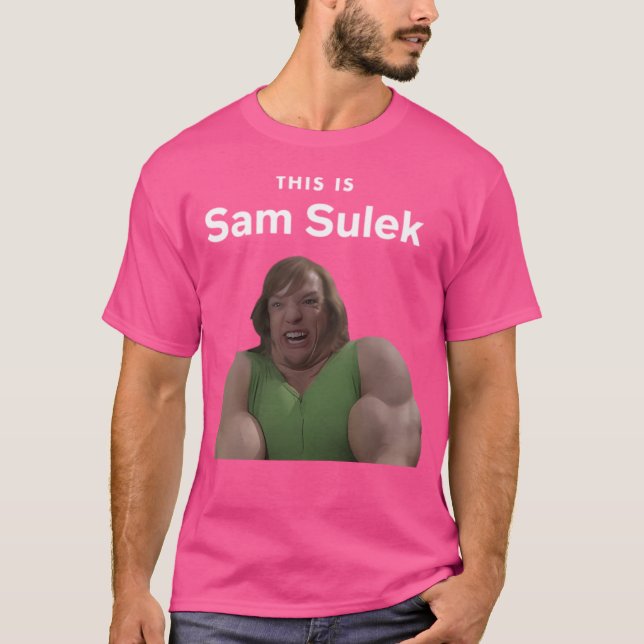 This Is Sam Sulek T-Shirt (Front)