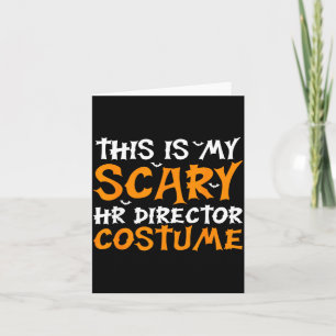 This Is Scary Hr Director Costume Spooky Funny Card