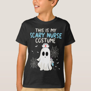 This Is Scary Nurse Costume - Halloween Spooky T-Shirt