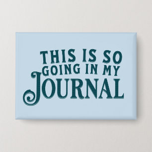 This is so going in my journal Button