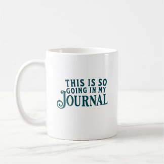 This is so going in my journal mug