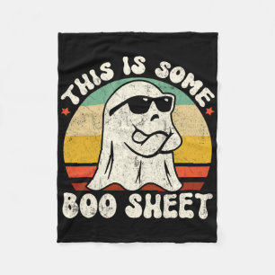 This Is Some Boo Sheet Cool Ghost Fun Halloween Co Fleece Blanket