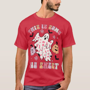 This Is Some Boo Sheet Cool Ghost Funny Halloween  T-Shirt