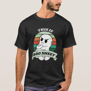 This is some boo sheet funny design T Shirt