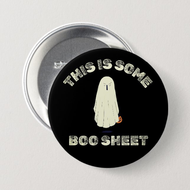 This is Some Boo Sheet – Funny Halloween Ghost  7.5 Cm Round Badge (Front & Back)