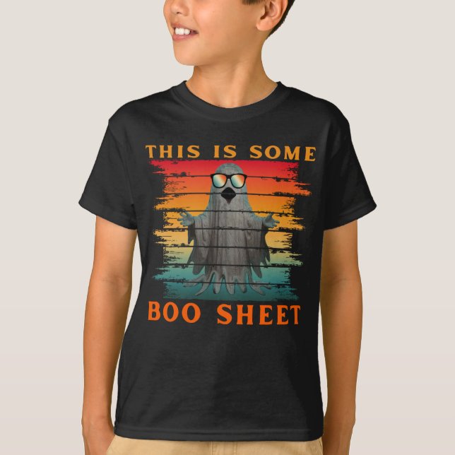 This is some boo sheet funny halloween ghost T-Shirt (Front)