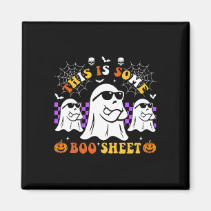 This Is Some Boo Sheet Funny Halloween Magnet