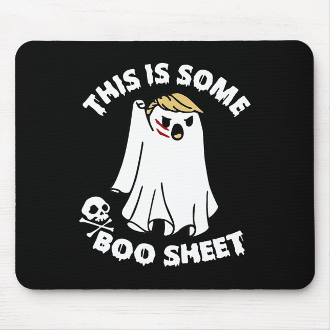 This Is Some Boo Sheet Ghost Funny Trump Halloween Mouse Pad (Front)
