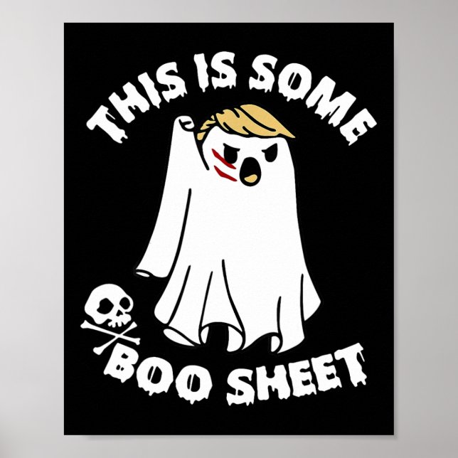 This Is Some Boo Sheet Ghost Funny Trump Halloween Poster (Front)