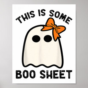 This Is Some Boo Sheet Ghost Halloween Costume Men Poster