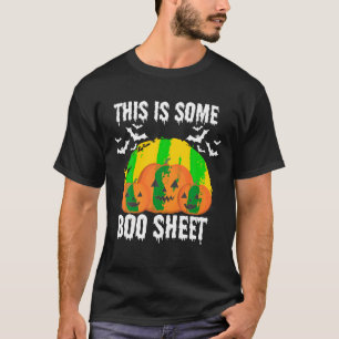 This Is Some Boo Sheet Ghost Halloween Pumpkin Ret T-Shirt