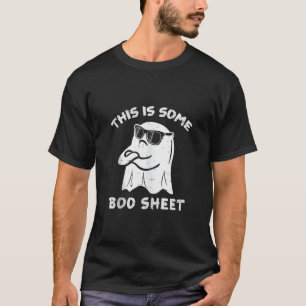 This Is Some Boo Sheet Ghost Spooky Retro Funny Ha T-Shirt