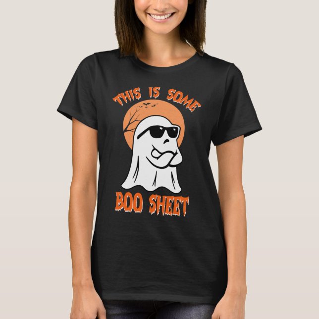 This Is Some Boo Sheet Halloween Cool Ghost Fun  T-Shirt (Front)