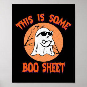 This Is Some Boo Sheet Halloween Cool Ghost Funny Poster