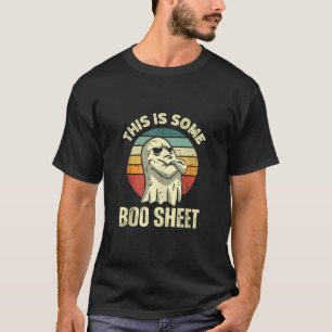 This Is Some Boo Sheet Halloween Funny Vintage Gho T-Shirt