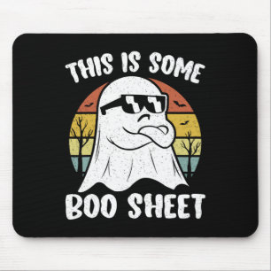 This Is Some Boo Sheet Halloween Ghost Fun Gift Me Mouse Pad