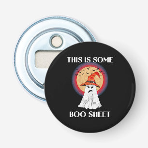 This Is Some Boo Sheet Halloween Ghost Funny Bottle Opener