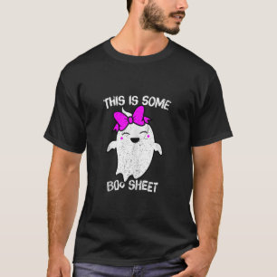 This Is Some Boo Sheet Halloween Ghost Funny for m T-Shirt