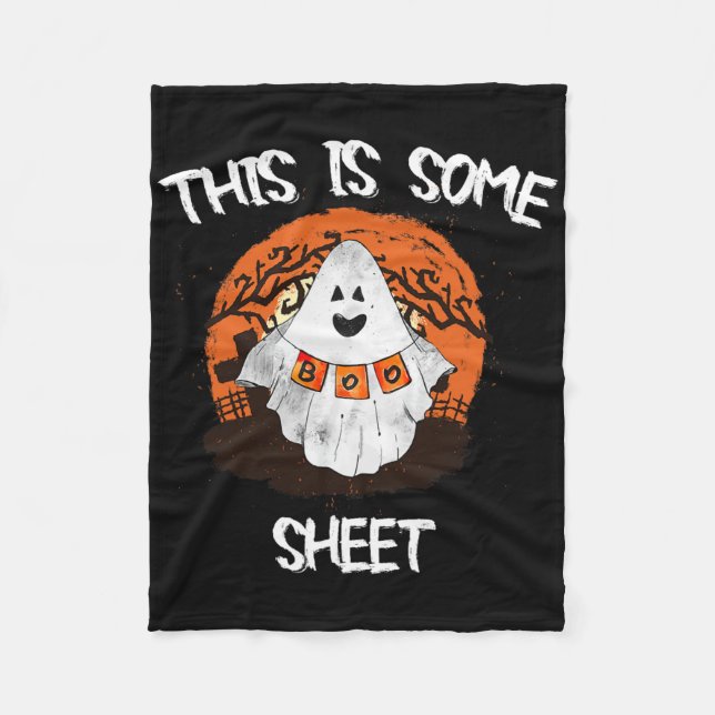 This Is Some Boo Sheet Halloween Ghost Funny Gift  Fleece Blanket (Front)