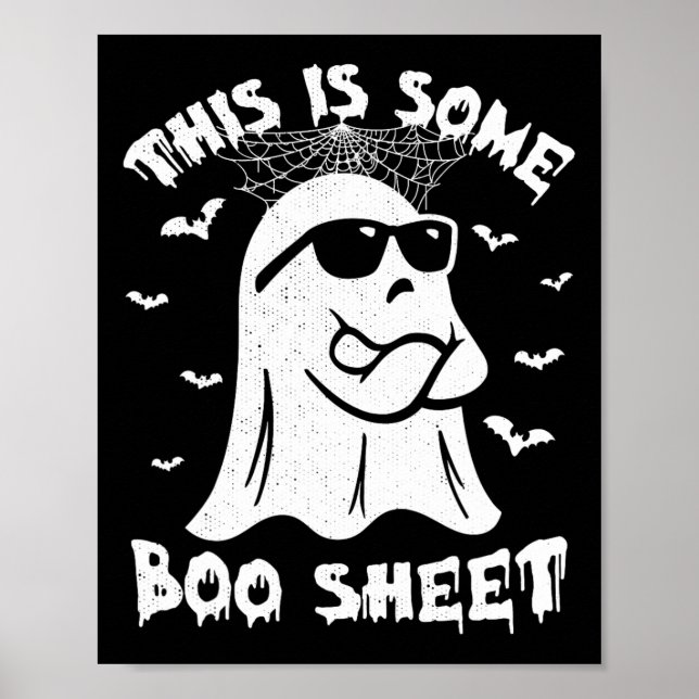 This Is Some Boo Sheet Halloween Ghost Funny Gift  Poster (Front)